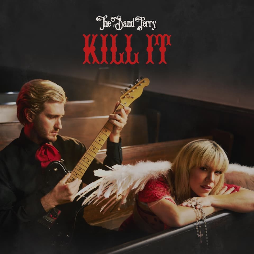 Kill It single cover art by The Band Perry