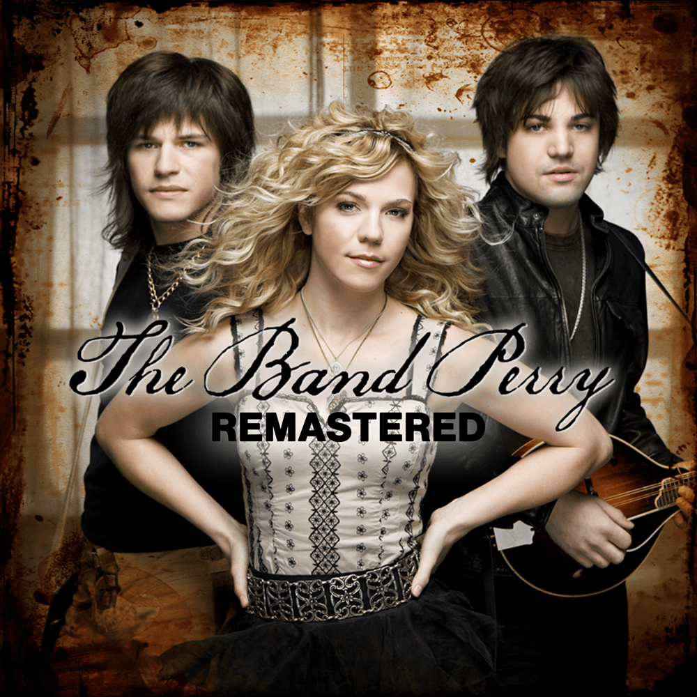 The Band Perry self-titled (remastered) cover art